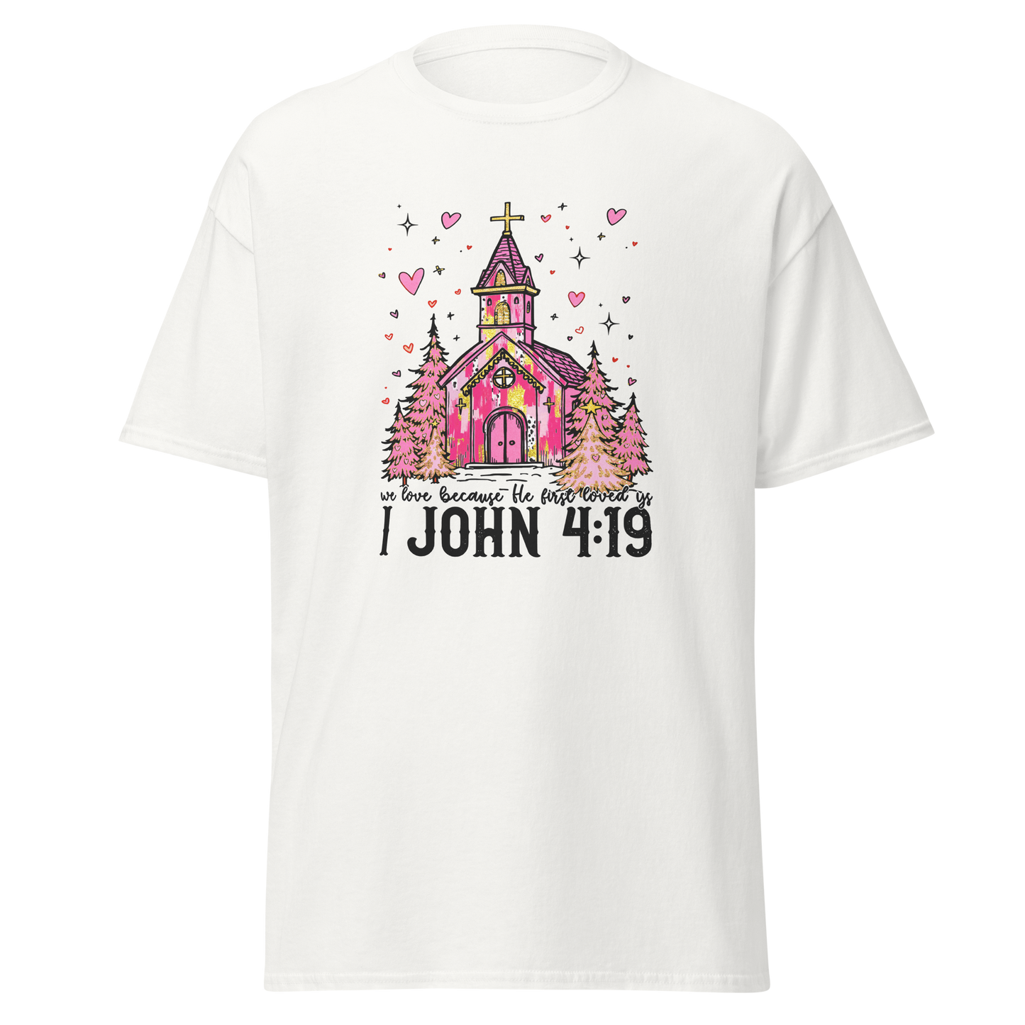 In Love Because He First Loved Us – 1 John 4:19 T‑Shirt