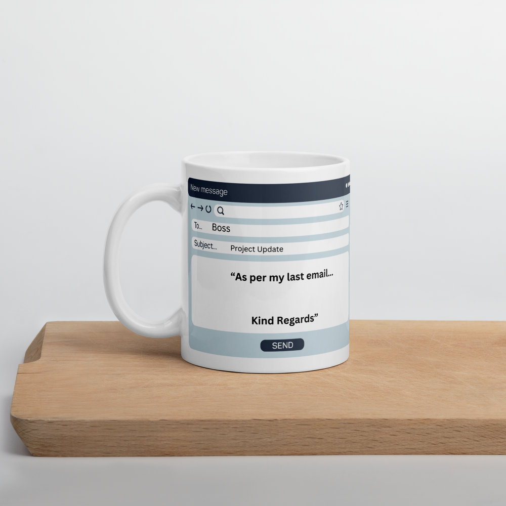 As Per My Last Email - Office White Mug image 8