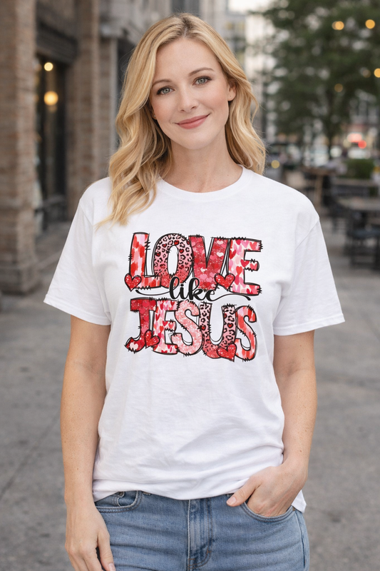 Love Like Jesus Valentine’s Day T-Shirt