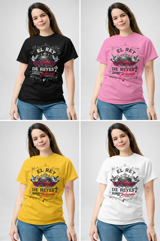 Camiseta “El Rey de Reyes” – 1 Timoteo 6:15