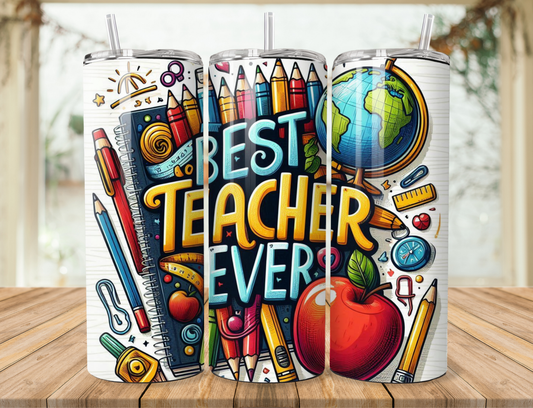 Best Teacher Ever Design Tumbler
