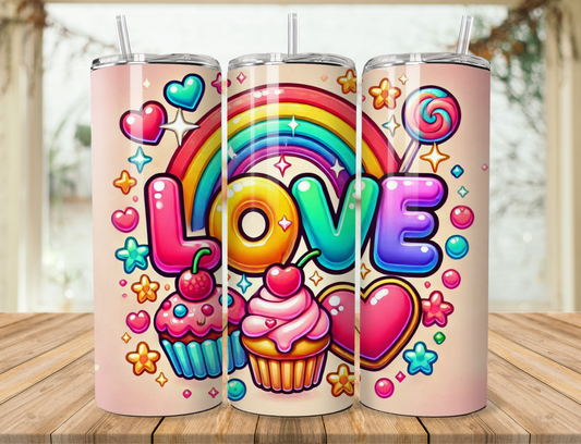 Love in Candy and Rainbows Tumbler