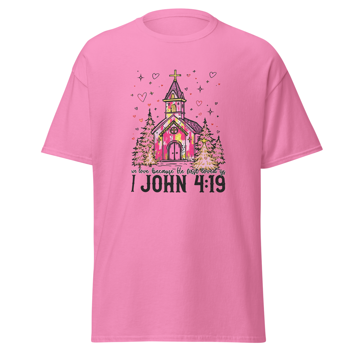 In Love Because He First Loved Us – 1 John 4:19 T‑Shirt