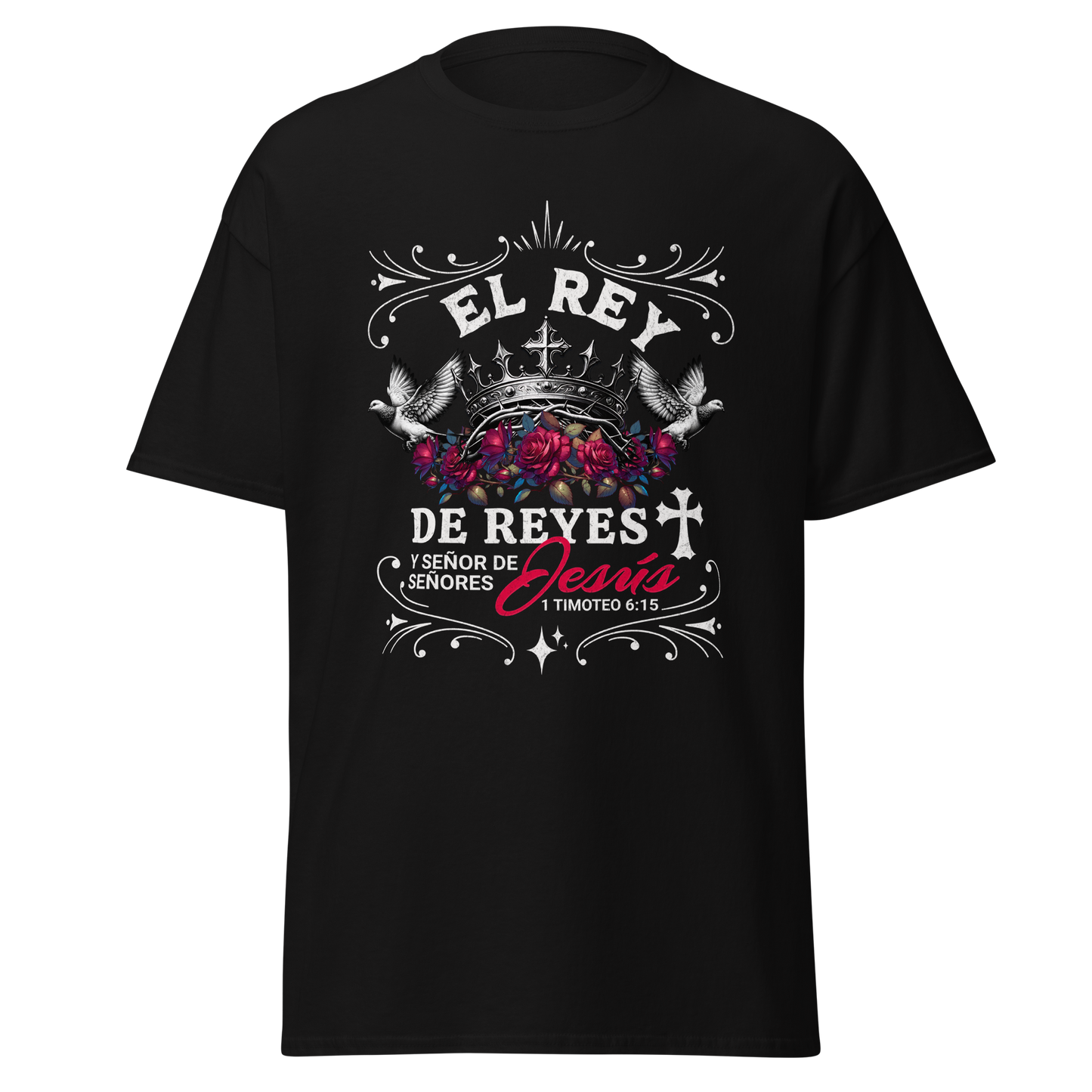 Camiseta “El Rey de Reyes” – 1 Timoteo 6:15
