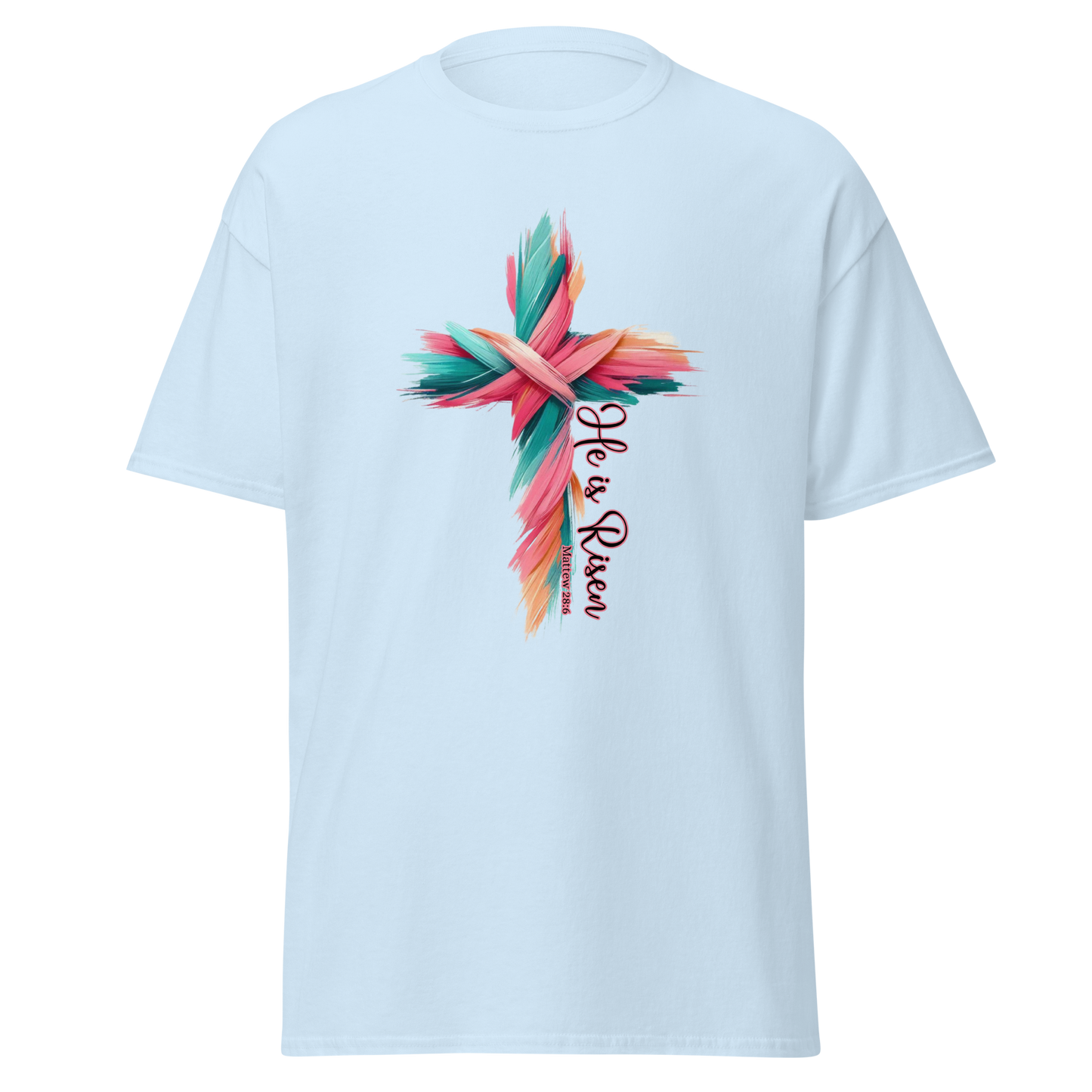 He Is Risen Cross T-Shirt — Vibrant Brush‑Stroke Faith Design