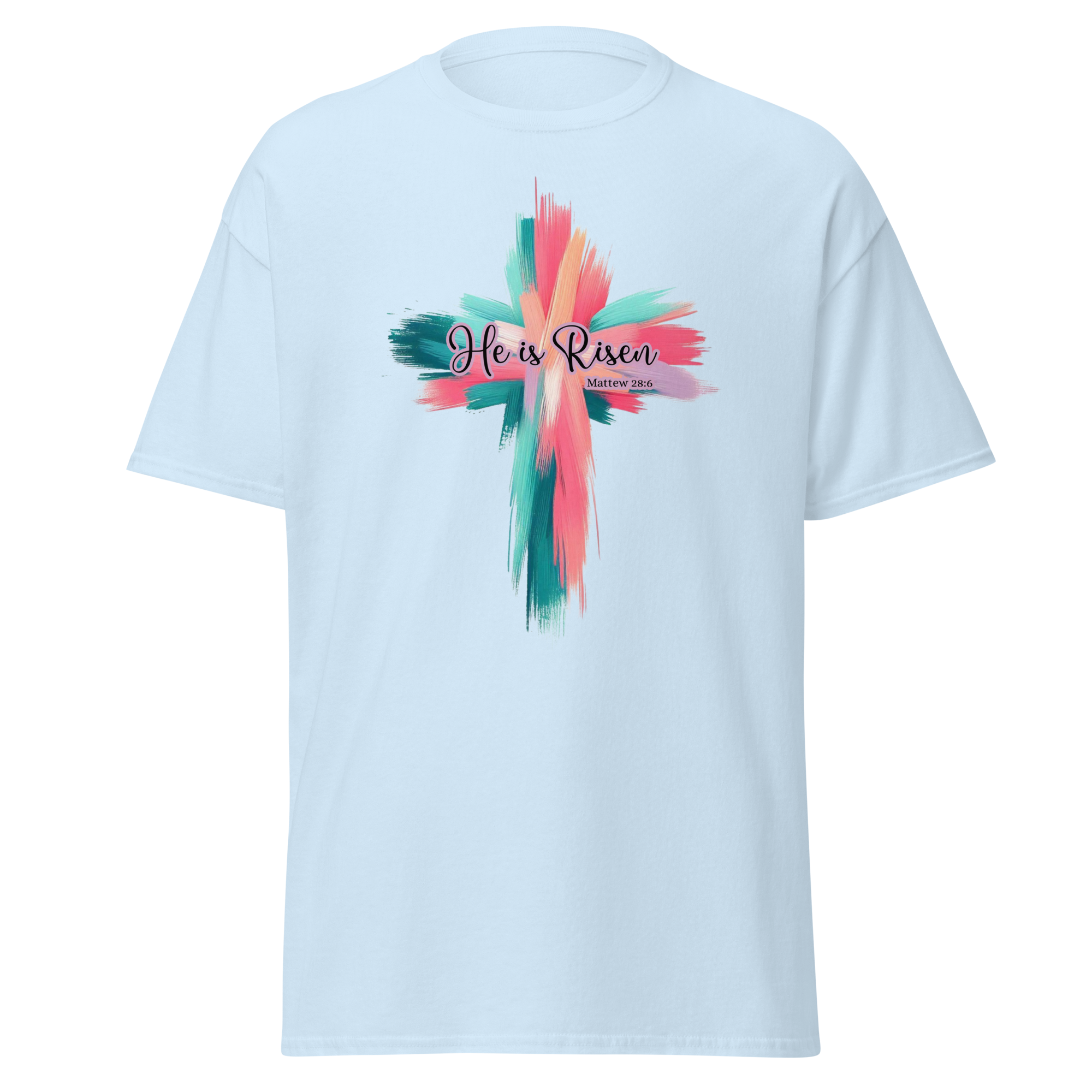 “He Is Risen” Christian T-Shirt — Matthew 28:6 Faith Cross Design