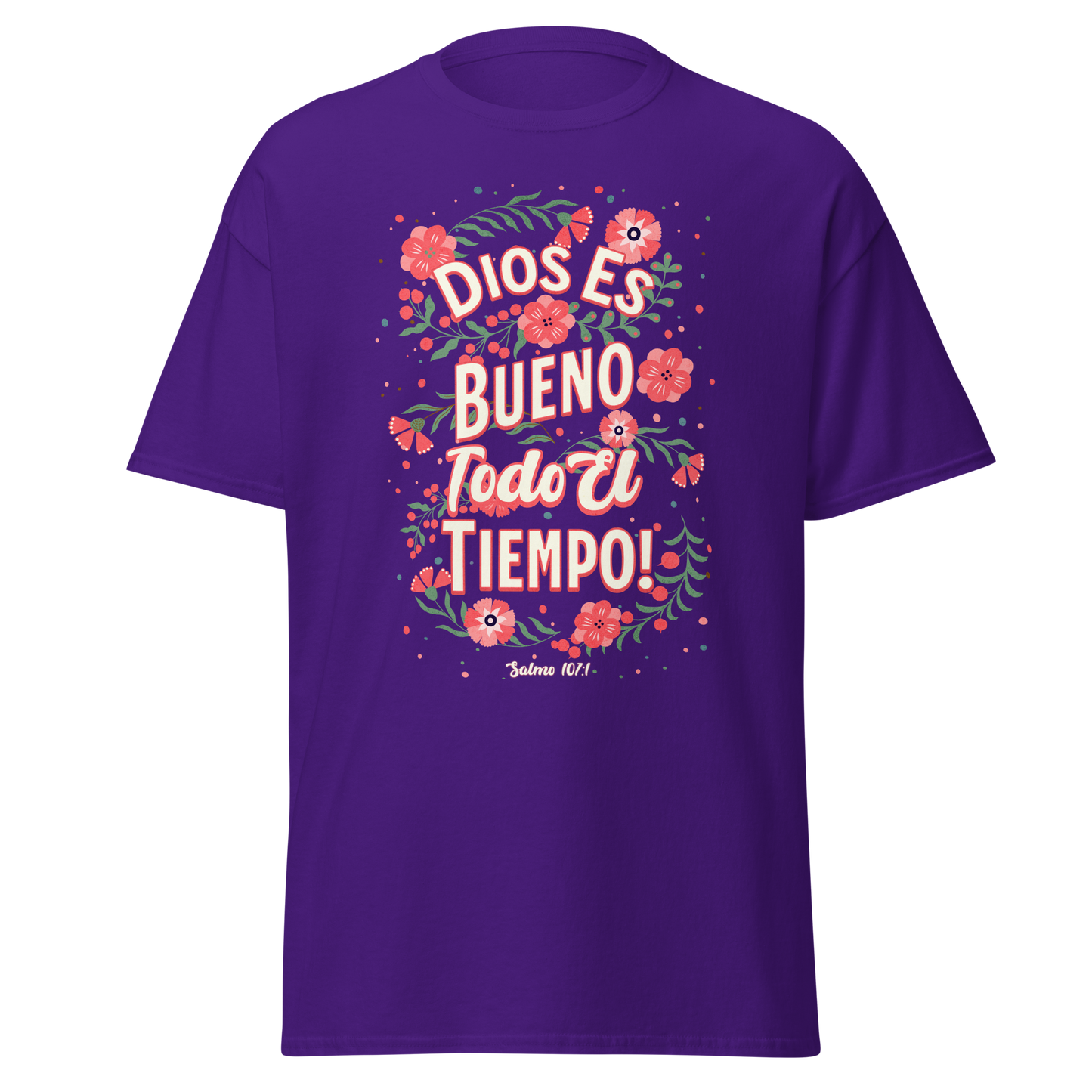 Camiseta “Dios es Bueno Todo el Tiempo” – Salmo 107:1