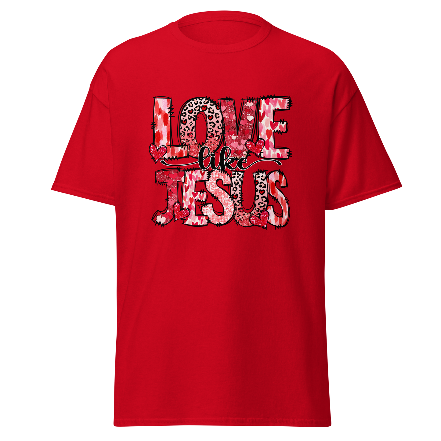 Love Like Jesus Valentine’s Day T-Shirt