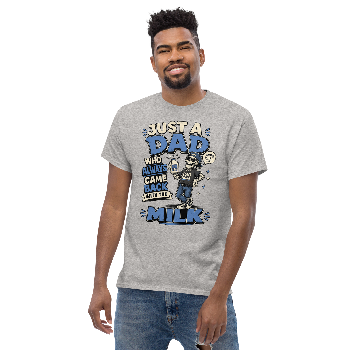 Just A Dad Who Always Came Back With The Milk T-Shirt – Funny Dad Graphic Tee