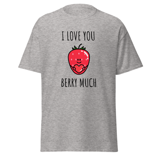 I Love You Berry Much – Cute Valentine’s Day T-Shirt