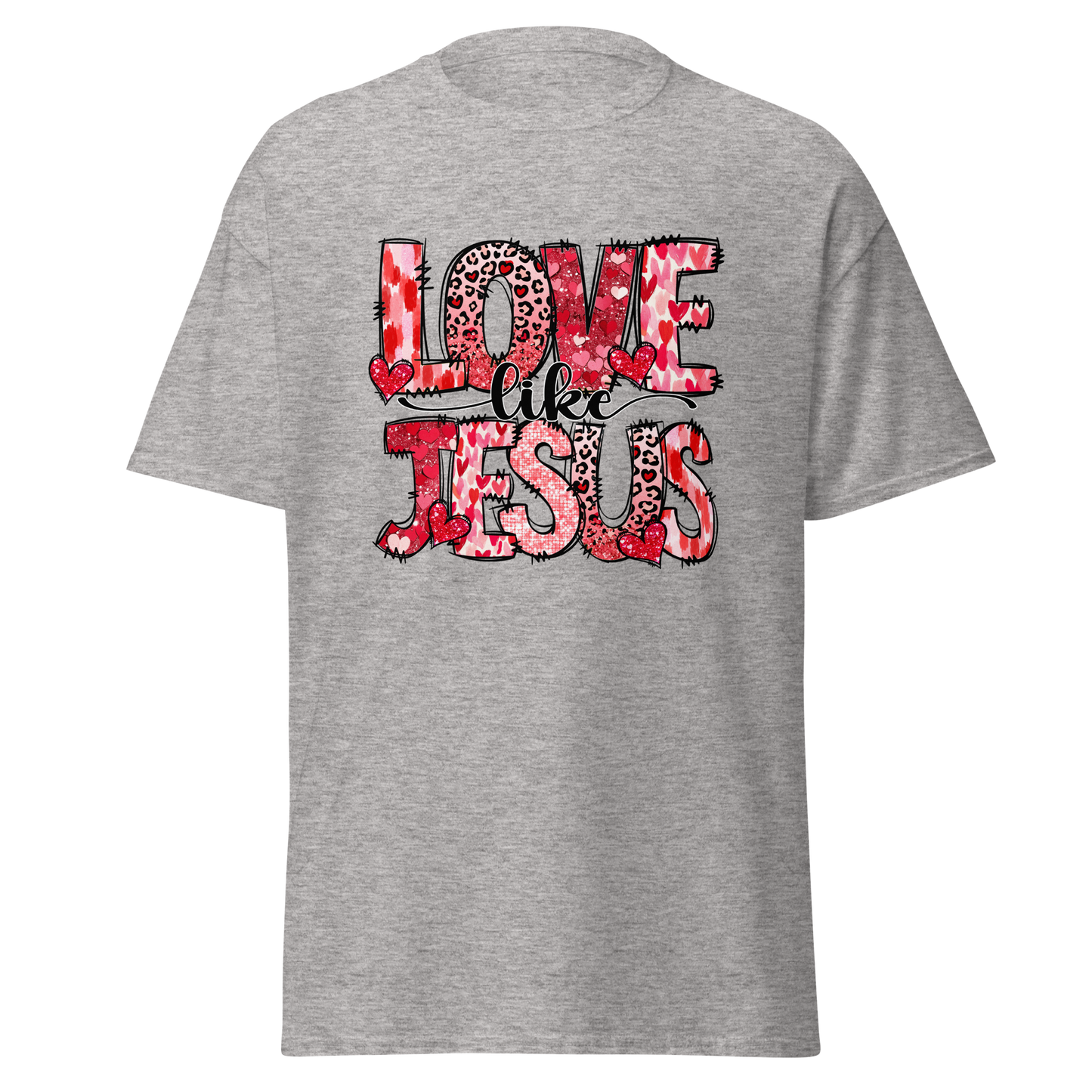 Love Like Jesus Valentine’s Day T-Shirt