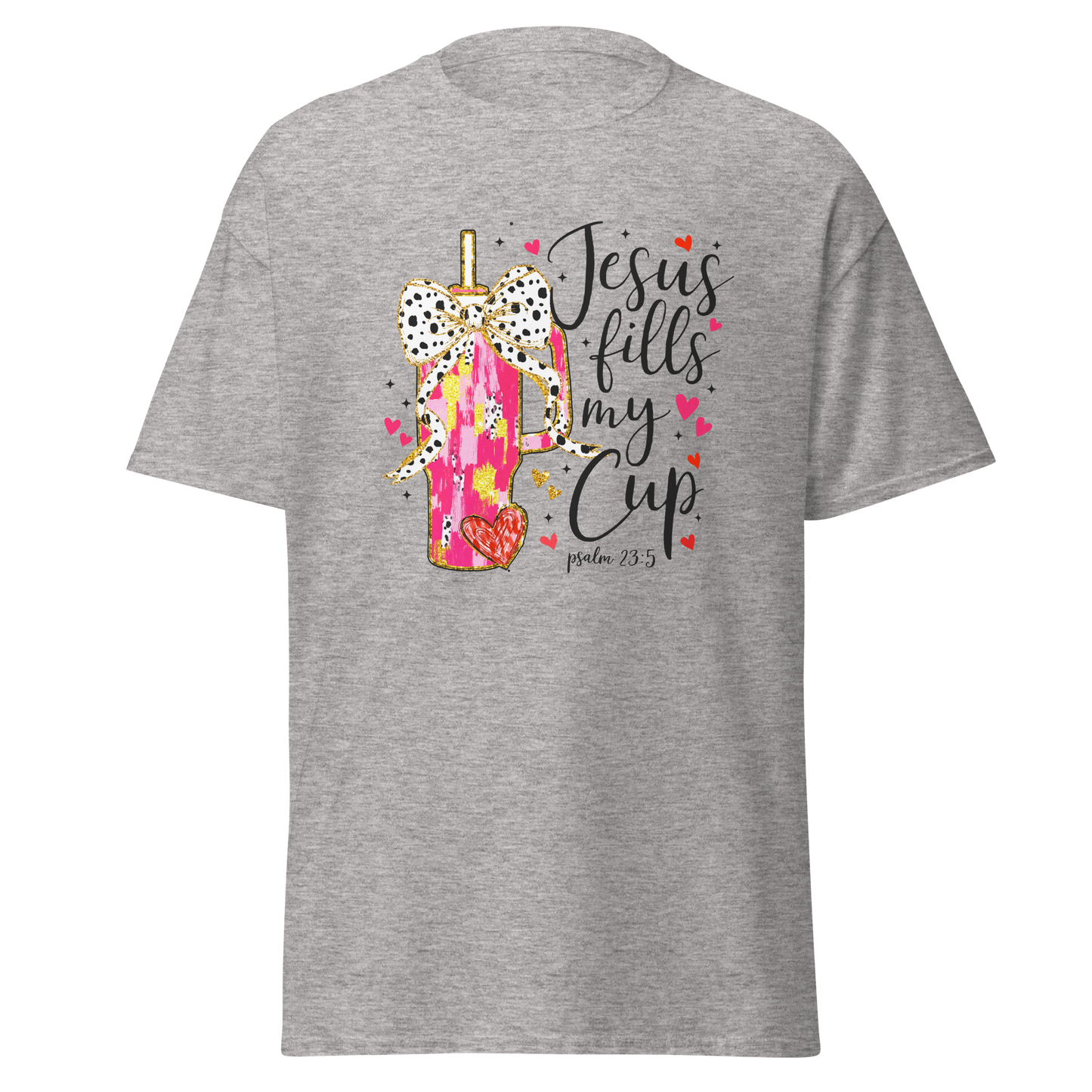 Jesus Fills My Cup Christian Valentine’s Day T-Shirt – Psalm 23:5