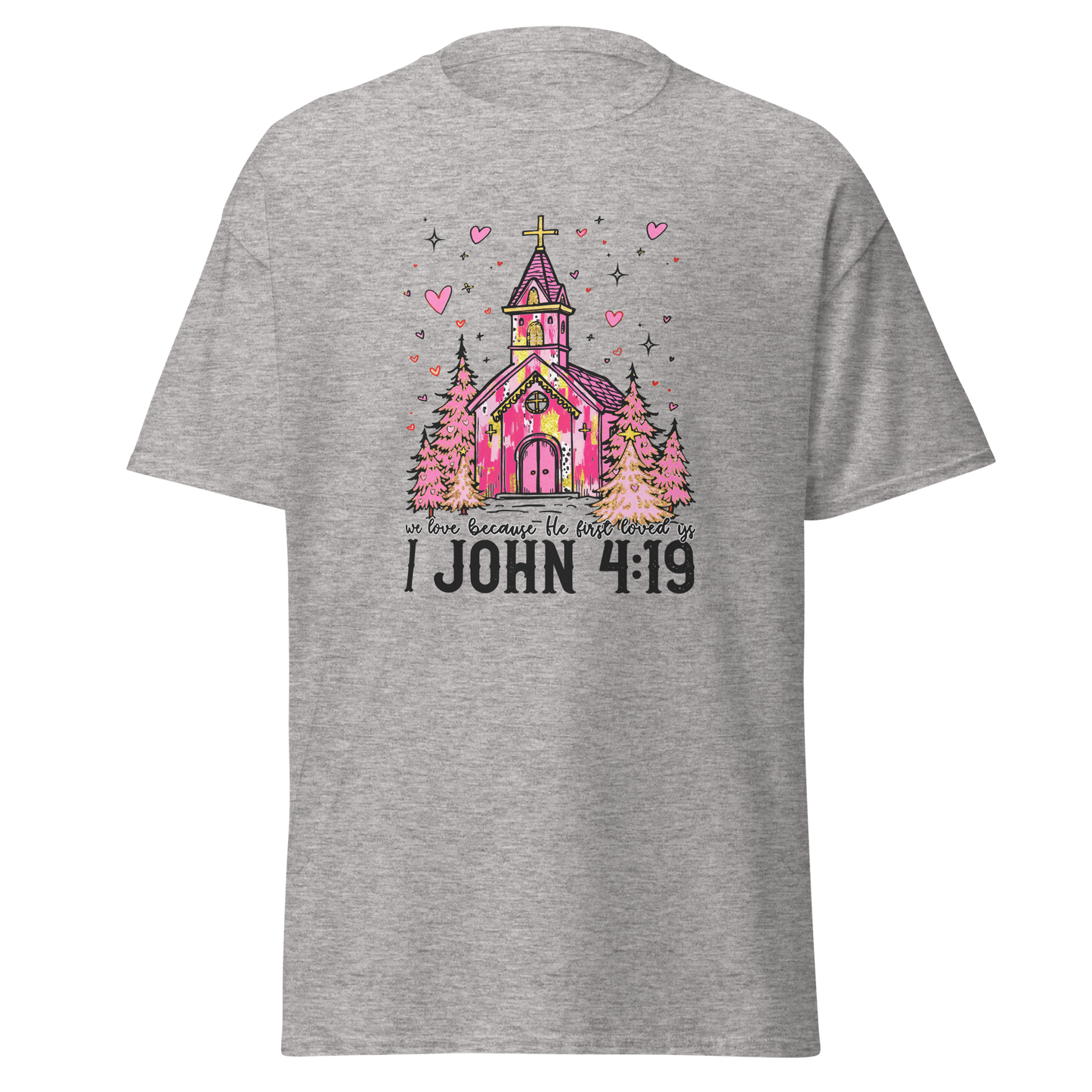 In Love Because He First Loved Us – 1 John 4:19 T‑Shirt