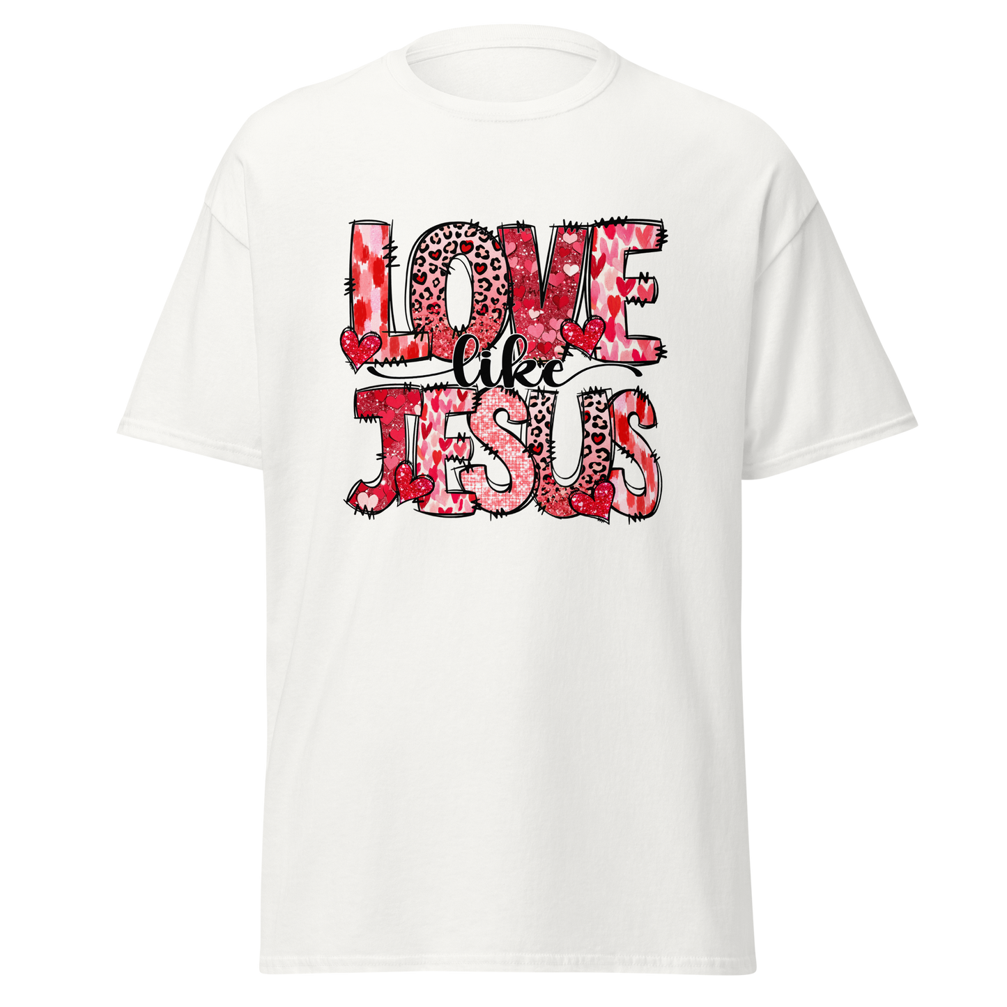Love Like Jesus Valentine’s Day T-Shirt