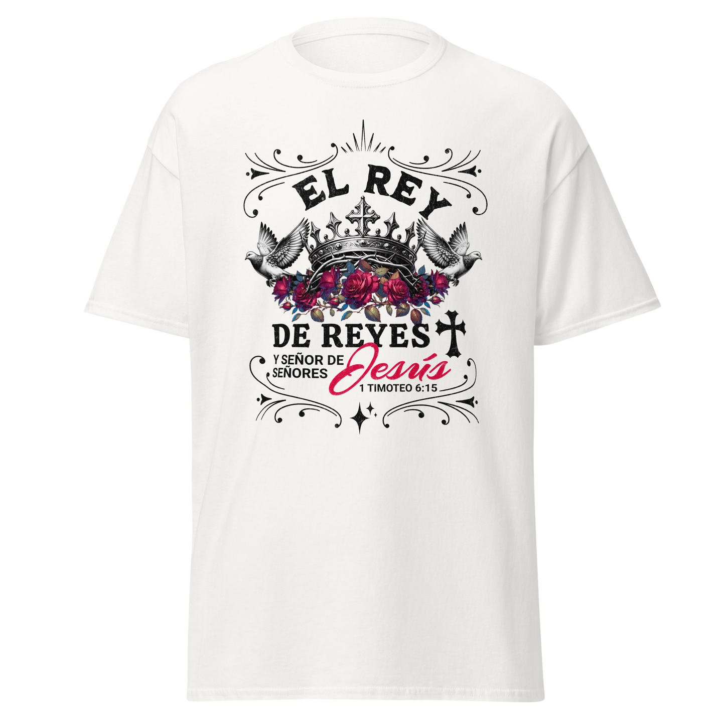 Camiseta “El Rey de Reyes” – 1 Timoteo 6:15